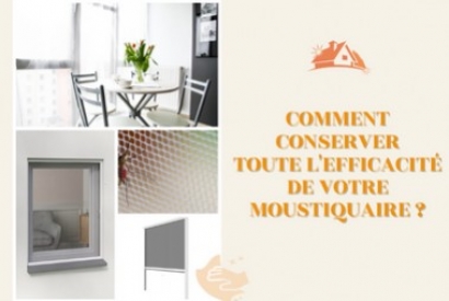 Comment conserver toute l'efficacité de sa moustiquaire ?